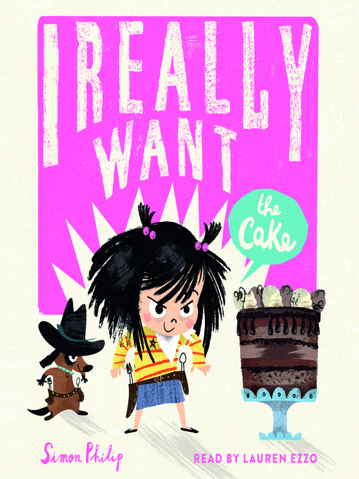 Title details for I Really Want the Cake by Simon Philip - Available